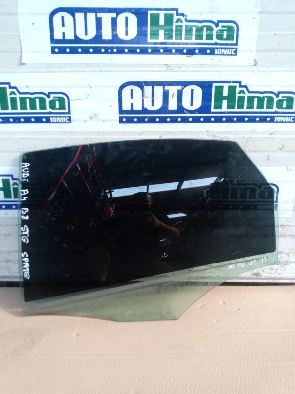 Geam usa spate stanga fara cod Audi A4 B8 2008-2016